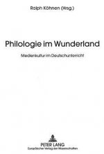 Philologie im Wunderland