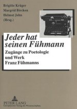 Â«Jeder hat seinen FuehmannÂ»- Herkunft - Praegung - Habitus- Potsdamer literaturwissenschaftliche Studien und Konferenzberichte