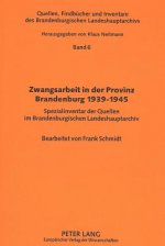 Zwangsarbeit in der Provinz Brandenburg 1939-1945