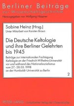 Deutsche Keltologie Und Ihre Berliner Gelehrten Bis 1945