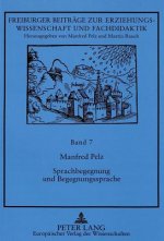 Sprachbegegnung und Begegnungssprache