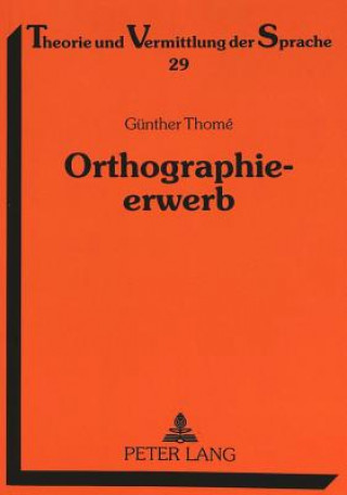 Orthographieerwerb; Qualitative Fehleranalysen zum Aufbau der orthographischen Kompetenz