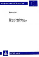 Raete auf deutschen Reichsversammlungen