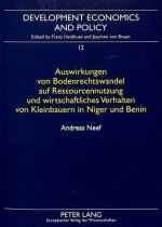 Auswirkungen von Bodenrechtswandel auf Ressourcennutzung und wirtschaftliches Verhalten von Kleinbauern in Niger und Benin