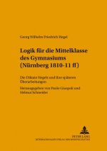 Logik Fuer Die Mittelklasse Des Gymnasiums (Nuernberg 1810-11 Ff)
