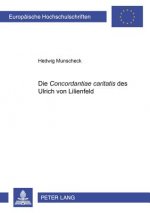Die Â«Concordantiae caritatisÂ» des Ulrich von Lilienfeld