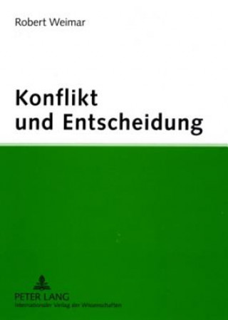 Konflikt Und Entscheidung