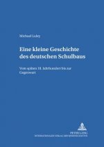 Eine Kleine Geschichte Des Deutschen Schulbaus