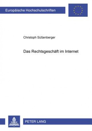 Das Rechtsgeschaeft im Internet