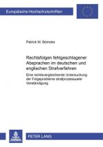 Rechtsfolgen Fehlgeschlagener Absprachen Im Deutschen Und Englischen Strafverfahren