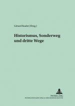 Historismus, Sonderweg Und Dritte Wege