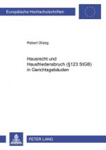 Hausrecht Und Hausfriedensbruch ( 123 Stgb) in Gerichtsgebaeuden