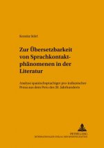 Zur Uebersetzbarkeit von Sprachkontaktphaenomenen in der Literatur
