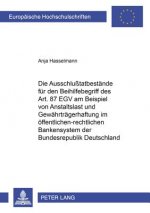 Ausschlusstatbestaende Fuer Den Beihilfebegriff Des Art. 87 Egv Am Beispiel Von Anstaltslast Und Gewaehrtraegerhaftung Im Oeffentlich-Rechtlichen Bank