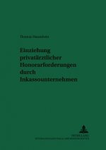 Einziehung privataerztlicher Honorarforderungen durch Inkassounternehmen