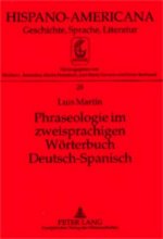 Phraseologie Im Zweisprachigen Woerterbuch Deutsch-Spanisch