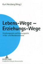 Lebens-Wege - Erziehungs-Wege