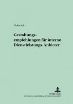 Gestaltungsempfehlungen Fuer Interne Dienstleistungs-Anbieter