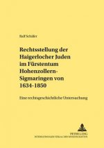 Die Rechtsstellung Der Haigerlocher Juden Im Fuerstentum Hohenzollern-Sigmaringen Von 1634-1850