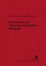 Hermeneutik Und Geisteswissenschaftliche Paedagogik