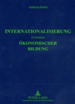 Internationalisierung ALS Problem Oekonomischer Bildung