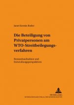 Beteiligung Von Privatpersonen Am Wto-Streitbeilegungsverfahren