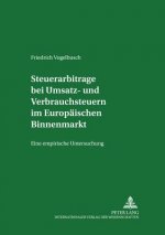 Steuerarbitrage Bei Umsatz- Und Verbrauchsteuern Im Europaeischen Binnenmarkt