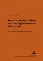 Deutsche Modalpartikeln und ihre Aequivalenzen im Galicischen