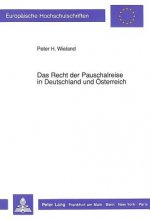 Das Recht der Pauschalreise in Deutschland und Oesterreich