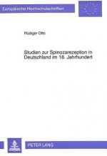 Studien zur Spinozarezeption in Deutschland im 18. Jahrhundert