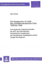 Die Sowjetunion Im Urteil Des Sozialdemokratischen Exils 1933 Bis 1945