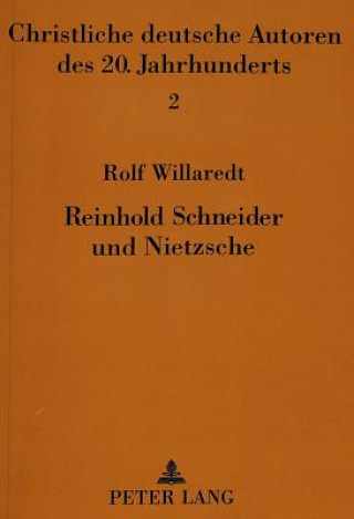 Reinhold Schneider und Nietzsche