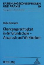 Chancengerechtigkeit in der Grundschule - Anspruch und Wirklichkeit