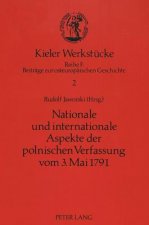 Nationale und internationale Aspekte der polnischen Verfassung vom 3. Mai 1791