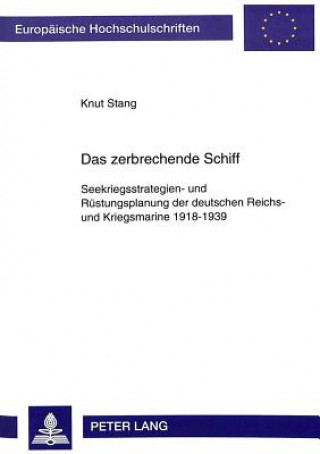 Das zerbrechende Schiff