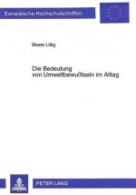 Die Bedeutung von Umweltbewutsein im Alltag