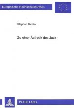 Zu einer Aesthetik des Jazz