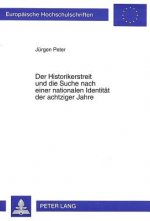 Historikerstreit Und Die Suche Nach Einer Nationalen Identitaet Der Achtziger Jahre