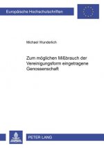 Zum Moeglichen Missbrauch Der Vereinigungsform Eingetragene Genossenschaft