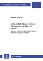 Milla - millet - Nation: Von der Religionsgemeinschaft zur Nation?