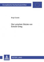 Die Lyrischen Stuecke Von Edvard Grieg