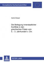 Beilegung Innerstaatlicher Konflikte in Den Griechischen Poleis Vom 5.-3. Jahrhundert V.Chr.