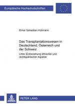 Transplantationswesen in Deutschland, Oesterreich Und Der Schweiz