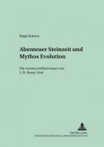 Abenteuer Steinzeit und Mythos Evolution