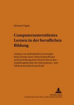 Computerunterstutztes Lernen in Der Beruflichen Bildung