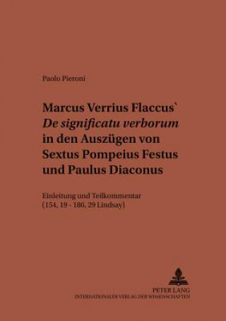 Marcus Verrius Flaccus' De significatu verborum in den Auszugen von Sextus Pompeius Festus und Paulus Diaconus; Einleitung und Teilkommentar (154, 19