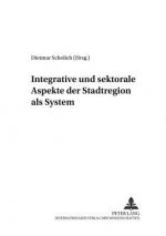 Integrative Und Sektorale Aspekte Der Stadtregion ALS System