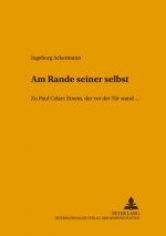 Â«Am Rande seiner selbstÂ»