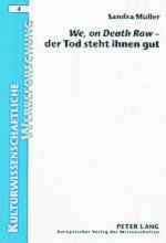 We, on Death Row - Der Tod Steht Ihnen Gut