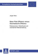 Mean Risk-Effizienz Versus Stochastische Effizienz